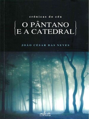cover image of O Pântano e a Catedral